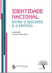 Identidade nacional. Entre o discurso e a prática