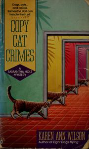 Cover of: Copy Cat Crimes by Karen Ann Wilson