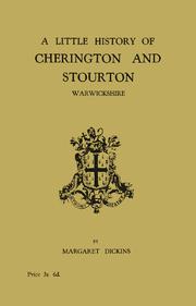 Cover of: A Little History of Cherington and Stourton, Warwickshire by Margaret Dickins