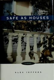 Cover of: Safe as houses: a novel