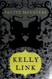 Cover of: Pretty monsters by Kelly Link