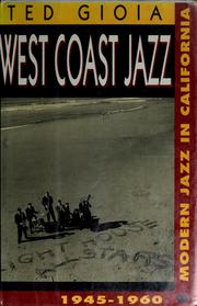 Cover of: West Coast jazz by Ted Gioia