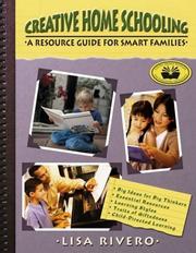 Cover of: Creative Home Schooling: A Resource Guide for Smart Families