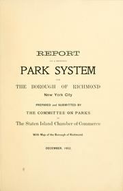 Cover of: Report on a proposed park system for the borough of Richmond, New York City