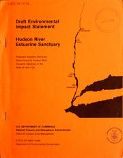 Cover of: Proposed estuarine sanctuary grant award to the state of New York for a Hudson River estuarine sanctuary | National Ocean Survey. Office of Coastal Zone Management.