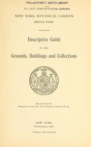 Cover of: Descriptive guide to the grounds, buildings and collections by New York Botanical Garden., New York Botanical Garden.