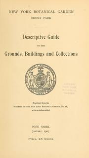 Descriptive guide to the grounds, buildings and collections by New York Botanical Garden.