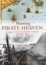 Cover of: Hunting pirate heaven by Kevin Rushby