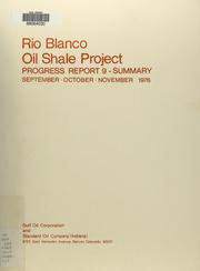 Progress report 9 - summary by Rio Blanco Oil Shale Project