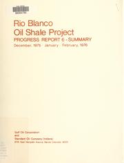 Cover of: Progress report 6 - summary by Rio Blanco Oil Shale Project