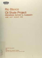 Cover of: Progress report 8 - summary by Rio Blanco Oil Shale Project