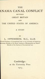 Cover of: The Panama Canal conflict between Great Britain and the United States of America: a study