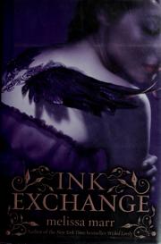 Cover of: Ink exchange by Melissa Marr