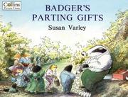 Cover of: Badger's Parting Gifts by Susan Varley