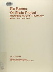 Progress report 7 - summary by Rio Blanco Oil Shale Project