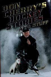 Don Cherry's hockey stories and stuff by Don Cherry