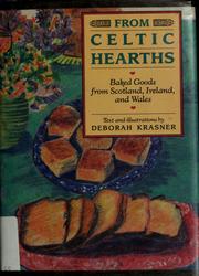 Cover of: From Celtic hearths: Baked Goods from Scotland, Ireland, & Wales