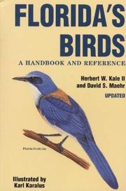 Cover of: Florida's Birds by H. W. Kale, Herbert W., II Kale, David S. Maehr, Herbert W. Kale II, Herbert W. Kale II, David S. Maehr