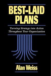 Cover of: Best Laid Plans: Turning Strategy Into Action Throughout Your Organization
