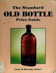 Cover of: The standard old bottle price guide