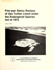 Cover of: Five-year status reviews of sea turtles listed under the Endangered Species Act of 1973 by Andreas Mager