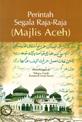 Cover of: Perintah Segala Raja-Raja (Majlis Aceh)