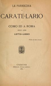 Cover of: La parrocchia di Carate-Lario a Como ed a Roma negli anni 1879-1880 by Cavagna Sangiuliani di Gualdana, Antonio conte