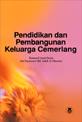 Cover of: Pendidikan dan Pembangunan Keluarga Cemerlang