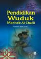 Cover of: Pendidikan wuduk mazhab al-Shafii