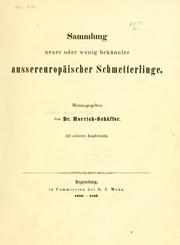 Cover of: Sammlung neuer oder wenig bekannter aussereuropäischer Schmetterlinge by Gottlieb August Wilhelm Herrich-Schäffer
