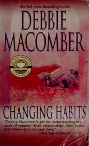 Cover of: Changing habits by Debbie Macomber.