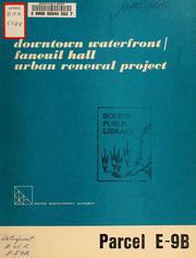 Cover of: Downtown waterfront/Faneuil Hall urban renewal project developer's kit: parcel e-9b, 24-52 north street