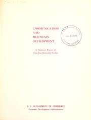 Cover of: Communication and mountain development: a summary report of two east Kentucky studies