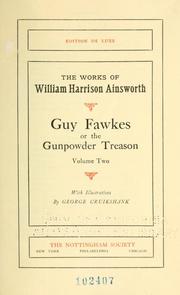 Cover of: Guy Fawkes: or the Gunpowder Treason; Volume Two by With Illustrations by George Cruikshank