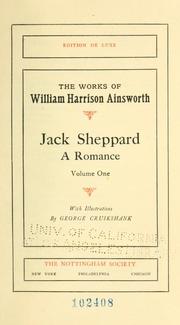 Cover of: Jack Sheppard: A Romance; Volume One