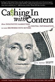 Cover of: Cashing in with content: how innovative marketers use digital information to turn browsers into buyers