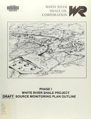 Cover of: Phase I White River Shale Project: draft source monitoring plan outline