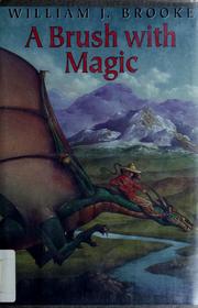 Cover of: A brush with magic: based on a traditional Chinese story