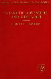 Cover of: Antarctic adventure and research by Taylor, Thomas Griffith