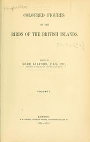 Cover of: Coloured figures of the birds of the British Islands / issued by Lord Lilford