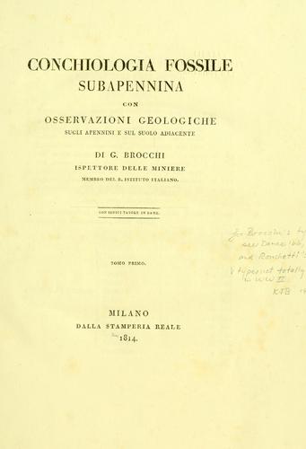 Conchiologia fossile subapennina, con osservazioni geologiche sugli Apennini e sul suolo adiacente by Giambattista Brocchi