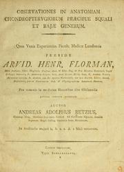 Cover of: Observationes in anatomiam chondropterygiorum praecipue Squali et Rajae generum. by A. Retzius