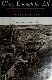 Cover of: Glory enough for all by Duane P. Schultz