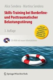 Skills-Training bei Borderline- und Posttraumatischer Belastungsstörung by Alice Sendera, Martina Sendera, Daniela Loisl, Rudolf Puchner