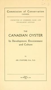 Cover of: The Canadian oyster, its development, environment and culture