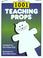 Cover of: 1001 teaching props