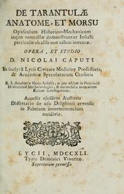 Cover of: De tarantulae anatome et morsu opusculum historicio-mechanicum inquo nonnullae demonstrantur insecti particulae ab aliis non adhuc inventae