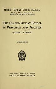 Cover of: The graded Sunday school in principle and practice