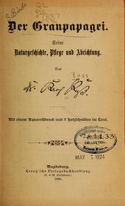 Cover of: Der Graupapagei: Seine Naturgeschichte ...