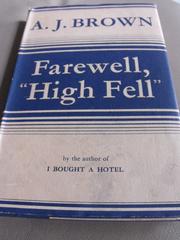 Cover of: Farewell, "High Fell." by Alfred John Brown